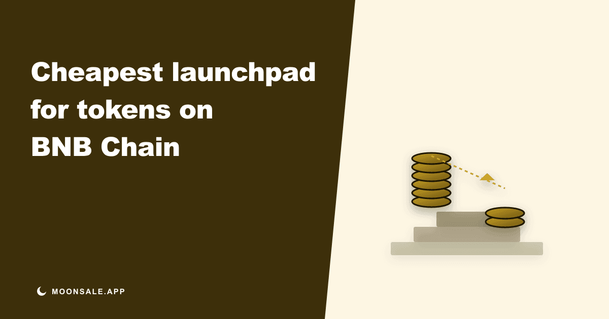 Cheapest Launchpad for Tokens on BNB Chain: A 2026 Fee Comparison